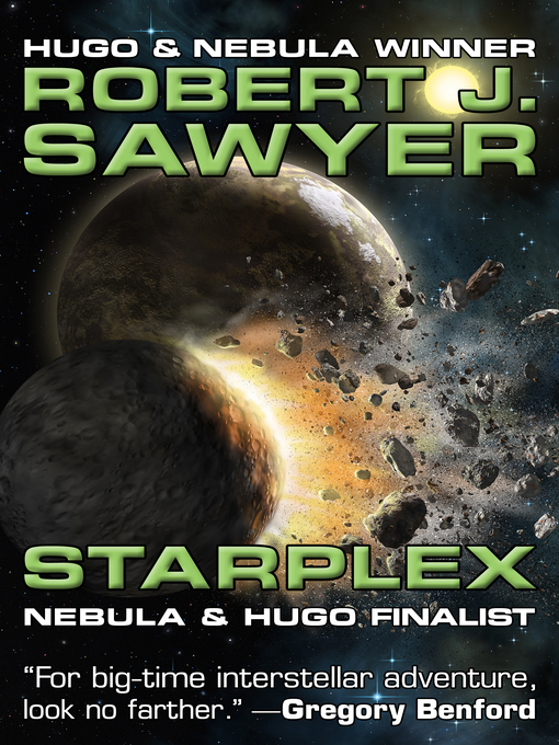 Title details for Starplex by Robert J. Sawyer - Available